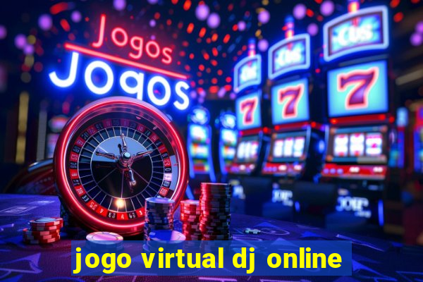 jogo virtual dj online